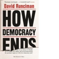 How Democracy Ends