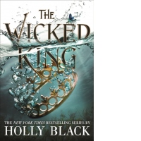 Wicked King (The Folk of the Air #2)