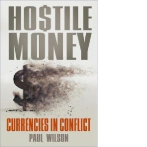 Hostile Money