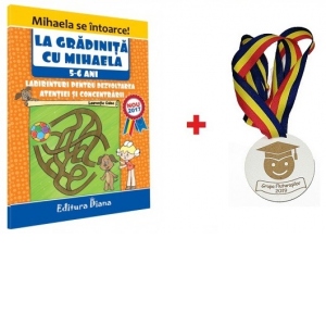 Pachet personalizat pentru finalul anului scolar: La gradinita cu Mihaela. Labirinturi pentru dezvoltarea atentiei si concentrarii, 5-6 ani + Medalie