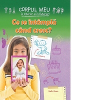 Ce se intampla cand cresc?