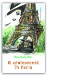 O adolescenta in Paris