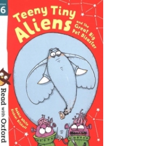 Read with Oxford: Stage 6: Teeny Tiny Aliens and the Great B