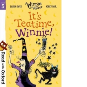 Read with Oxford: Stage 5: Winnie and Wilbur: It's Teatime,