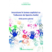 Incursiune in lumea copilului cu Tulburare de Spectru Autist