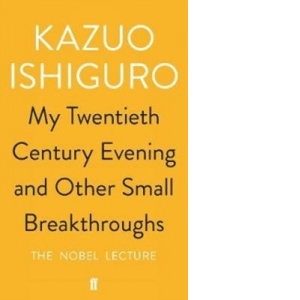 My Twentieth Century Evening and Other Small Breakthroughs