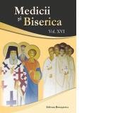 Medicii si Biserica, volumul XVI. Resacralizarea relatiei medic-pacient