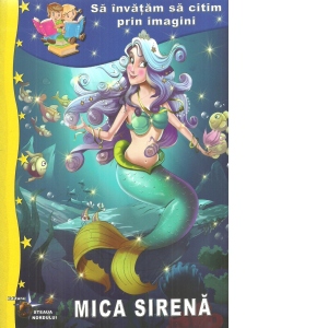 Sa invatam sa citim prin imagini: Mica Sirena