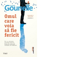 Omul care voia sa fie fericit