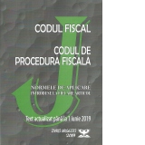 Codul fiscal. Codul de procedura fiscala. Norme de aplicare introduse la fiecare articol. Text actualizat pana la 1 iunie 2019