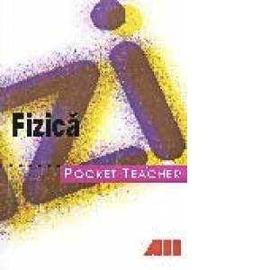 POCKET TEACHER. FIZICA