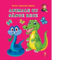 Prima mea carticica: Animale cu sange rece