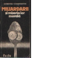 Miliardarii si mizeria lor morala