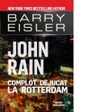 John Rain. Complot dejucat la Rotterdam