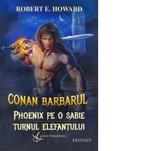 Conan Barbarul: Phoenix pe o sabie. Turnul elefantului