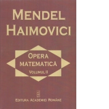 Opera Matematica. Geometrie si mecanica. Note si memorii, 1932-1955. Volumul II