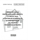 Indreptar tehnic pentru evaluare elemente si constructii locuinte, 06.2019