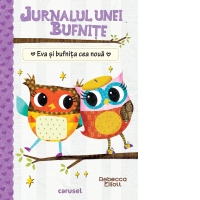 Jurnalul unei bufnite. Eva si bufnita cea noua
