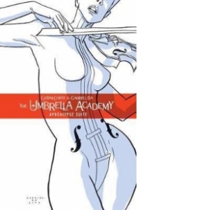 Umbrella Academy Volume 1, The: Apocalypse Suite
