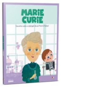Micii mei eroi. Marie Curie