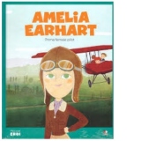 Micii mei eroi. Amelia Earhart