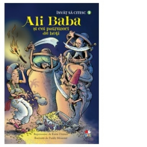 Invat sa citesc. Ali Baba si cei patruzeci de hoti (nivelul 3)