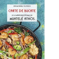 Carte de bucate de la manastirea Cutlumus din Muntele Athos