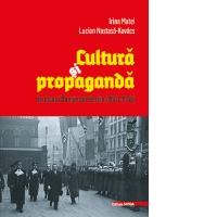 Cultura si propaganda. Institutul roman din Berlin (1940–1945)
