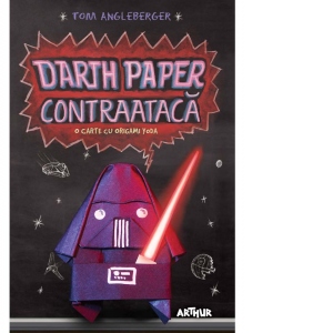 Darth Paper contraataca : O carte cu Origami Yoda