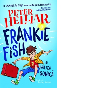 Frankie Fish si valiza sonica