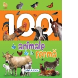 100 de animale de la ferma - Primele mele carti cu poze