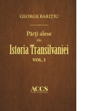 Parti alese din Istoria Transilvaniei (vol. I-III)