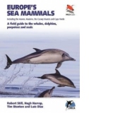Europe's Sea Mammals Including the Azores, Madeira, the Cana