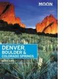 Moon Denver, Boulder & Colorado Springs (Second Edition)