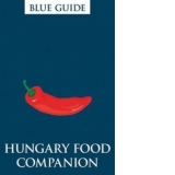 Blue Guides Hungary Food Companion