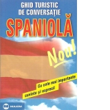 Ghid turistic de conversatie: Spaniola, cu cele mai importante cuvinte si expresii