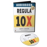 Regula 10X: Singura diferenta dintre succes si esec (Audiobook)