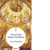 Cinci lectii despre Ortodoxie