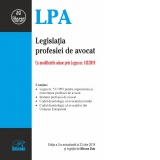 Legislatia profesiei de avocat. Editia a 2-a actualizata la 23 iulie 2019