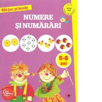 Ma joc si invat. Numere si numarari, 5-6 ani