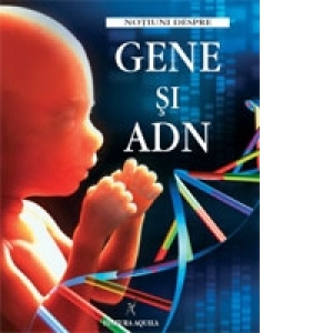 Notiuni despre gene si ADN (cu link-uri pe internet)