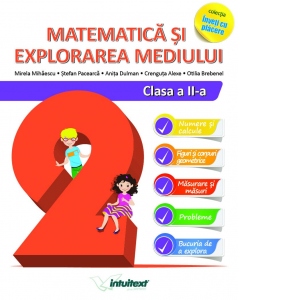 Matematica si explorarea mediului. Clasa a II-a