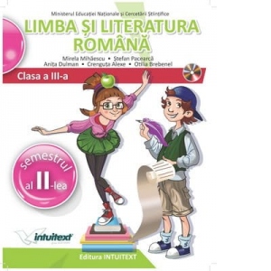 Limba si literatura romana. Manual pentru clasa a III-a, Semestrul II