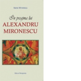 In preajma lui Alexandru Mironescu