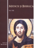 Medicii si Biserica, vol. VIII, Bioetica crestina si provocarile lumii secularizate