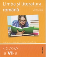 Limba si literatura romana. Caiet de lucru pe unitati de invatare. Clasa a VI-a