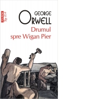 Drumul spre Wigan Pier (editie de buzunar)