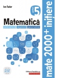 Matematica. Aritmetica, algebra, geometrie. Caiet de lucru. Clasa a V-a. Initiere. Partea I (anul scolar 2019-2020)
