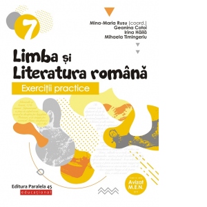 Exercitii practice de limba si literatura romana. Caiet de lucru. Clasa a VII-a