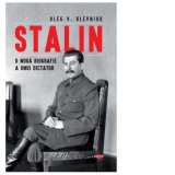 Stalin. O noua biografie a unui dictator